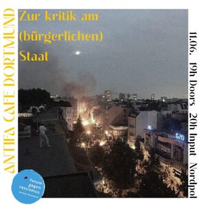 Ankündigungsgrafik für die Veranstaltung "Zur Kritik am (bürgerlichen) Staat" des Antifa Cafe Dortmund mit Moritz Zeiler am 11.6.2026, 19h Doors, 20h Input im Nordpol. 